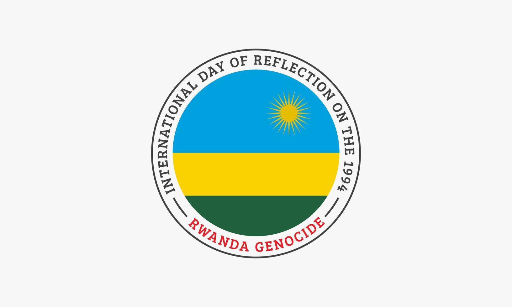 Ilustración de vector de concepto de bandera de círculo. día internacional de reflexión sobre el genocidio de Ruanda de 1994.