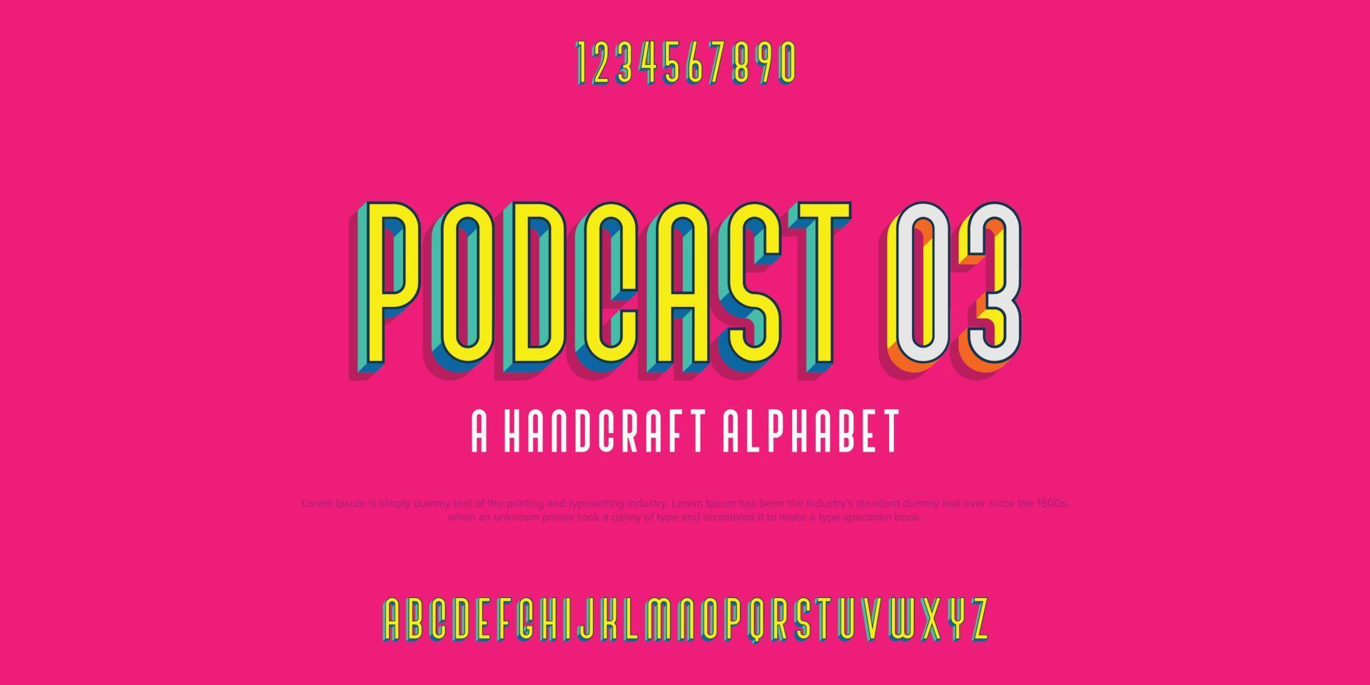 PODCAST 03 Vector of pop retro colorful font alphabet.