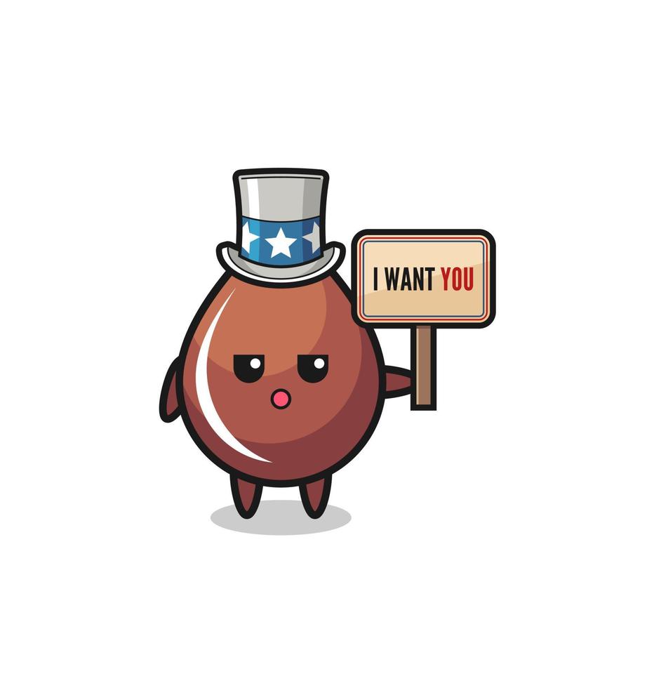 chocolate drop cartoon as uncle Sam holding the banner I want you vector