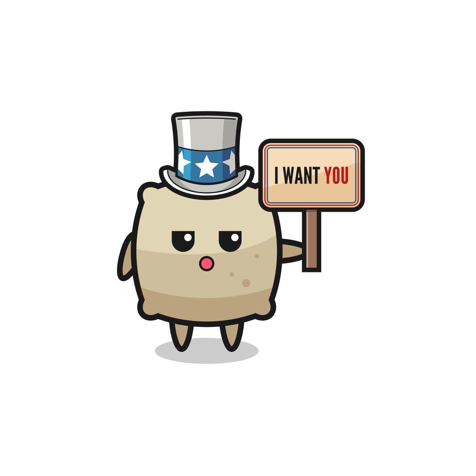sack cartoon as uncle Sam holding the banner I want you vector