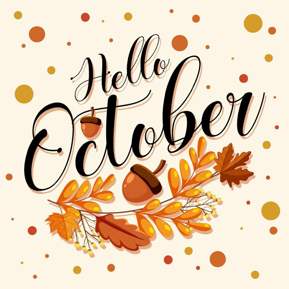 Hello October with ornate of autumn leaves vector