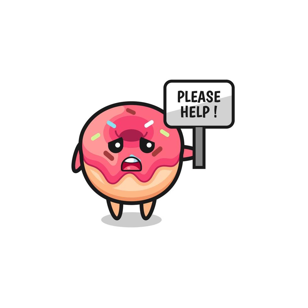 cute doughnut hold the please help banner vector