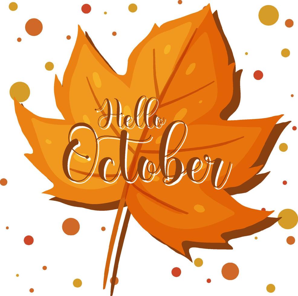 Hello October word logo on an autumn leaf vector