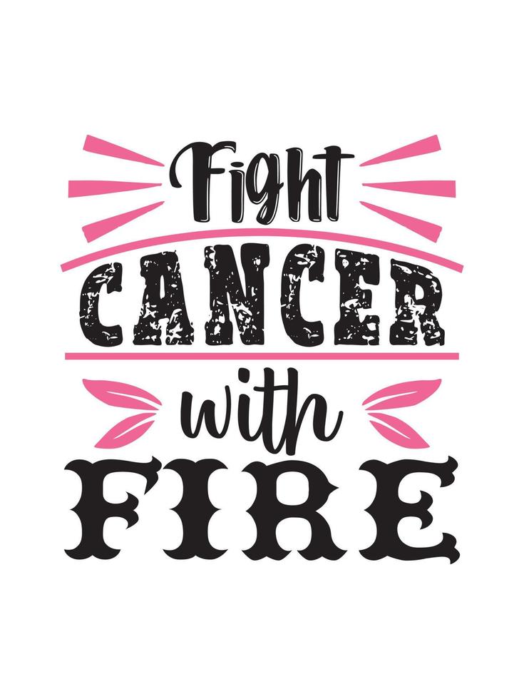 lucha contra el cáncer con fuego tipografía de diseño de camiseta de cáncer de mama, diseño de mercancía de letras. vector