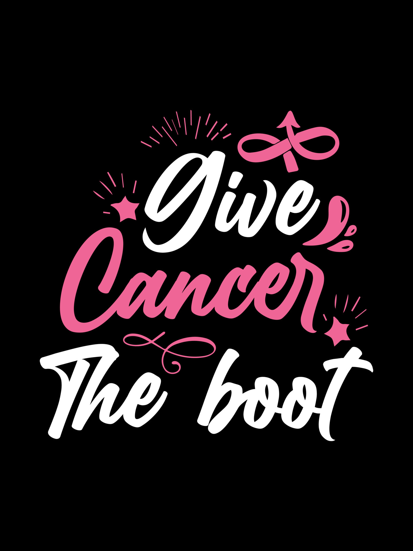 Give cancer the boot Breast Cancer T shirt design typography, lettering