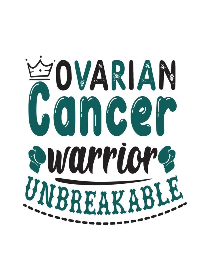 guerrero del cáncer de ovario diseño irrompible de la camiseta del cáncer de ovario, diseño de la mercancía de las letras de la tipografía. vector