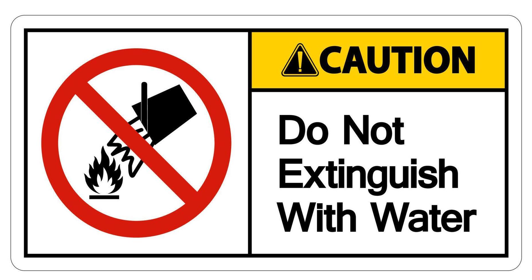 Caution Do Not Extinguish With Water Symbol vector