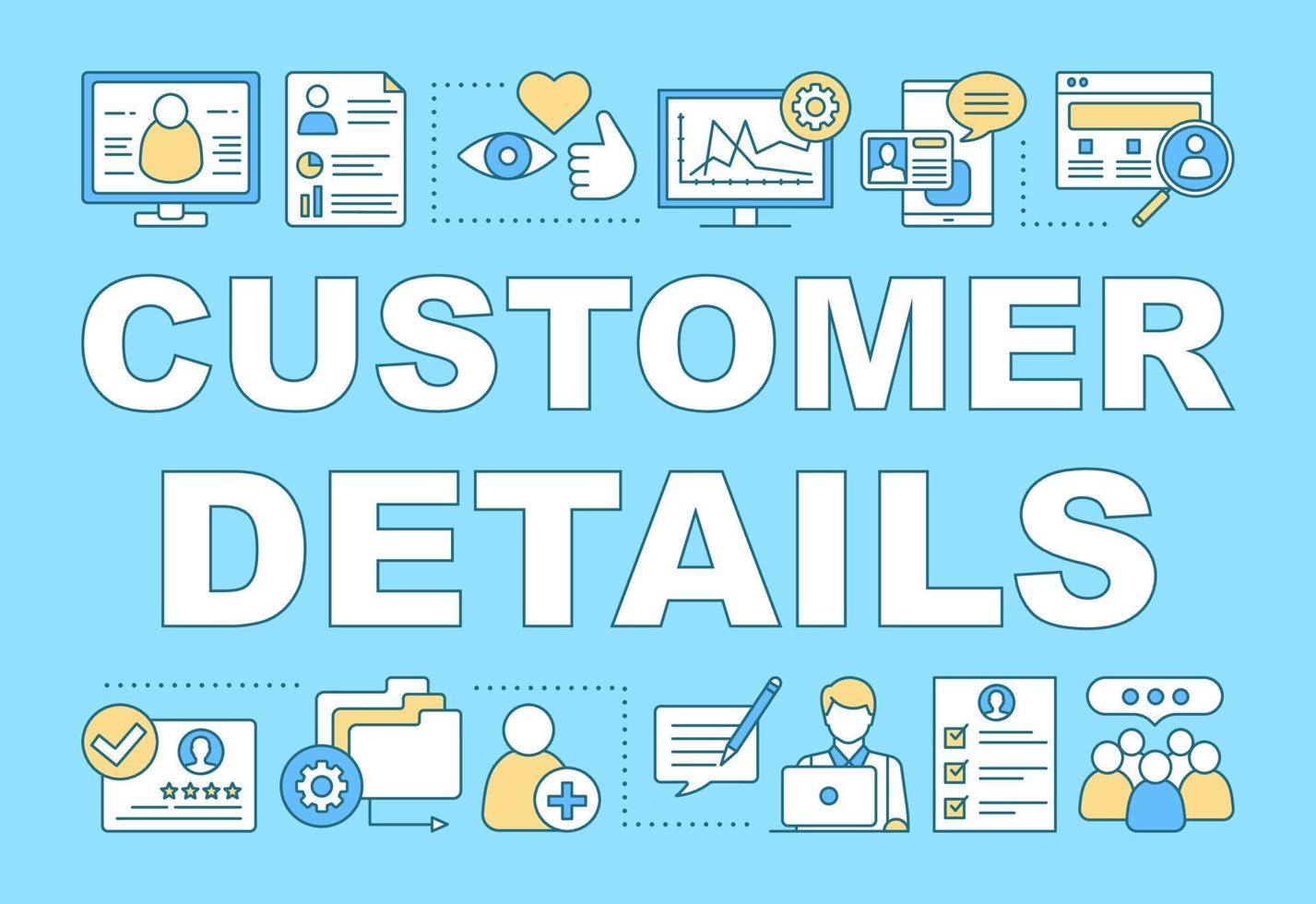 Customer details word concepts banner. Client identity. Commercial information. CRM software. Presentation, website. Isolated lettering typography idea with linear icons. Vector outline illustration