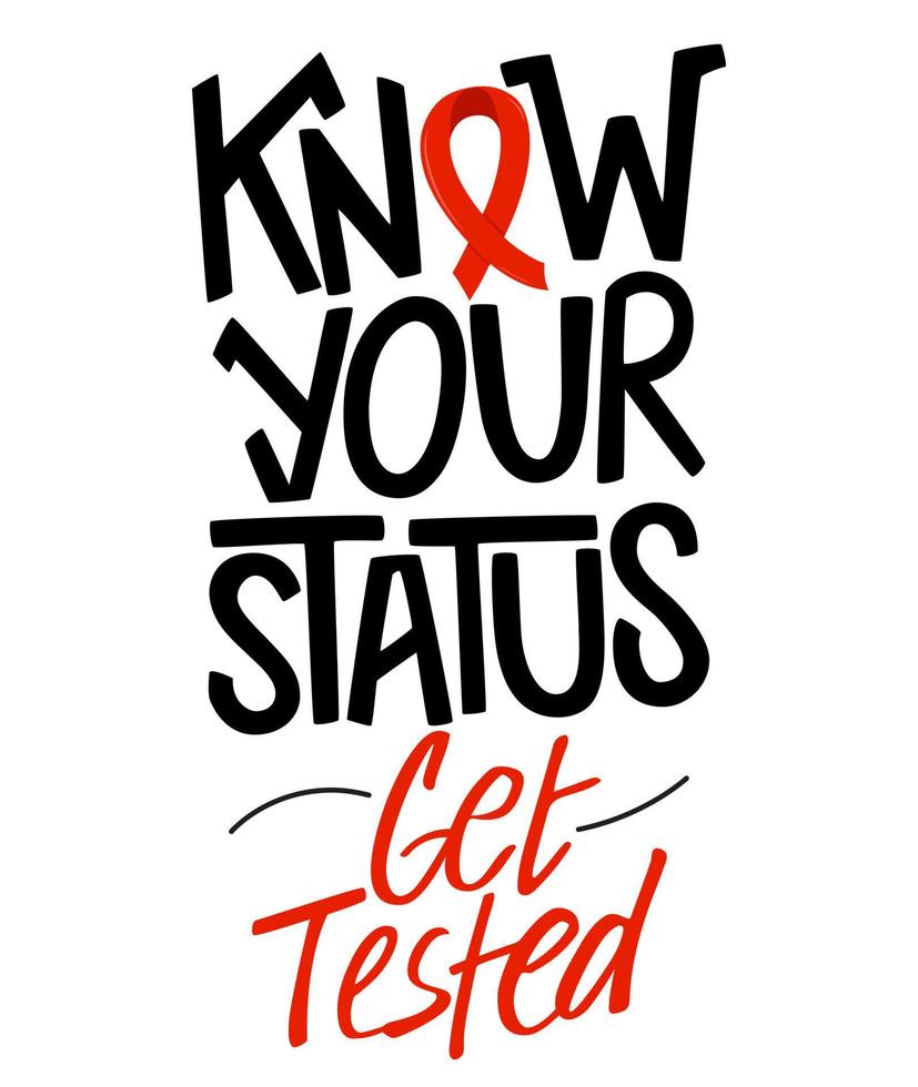 Know your status lettering poster with red ribbon. Get HIV tested. Healthcare campaign. Typography design for cards, prints, social media, banner.  World AIDS Day poster. vector