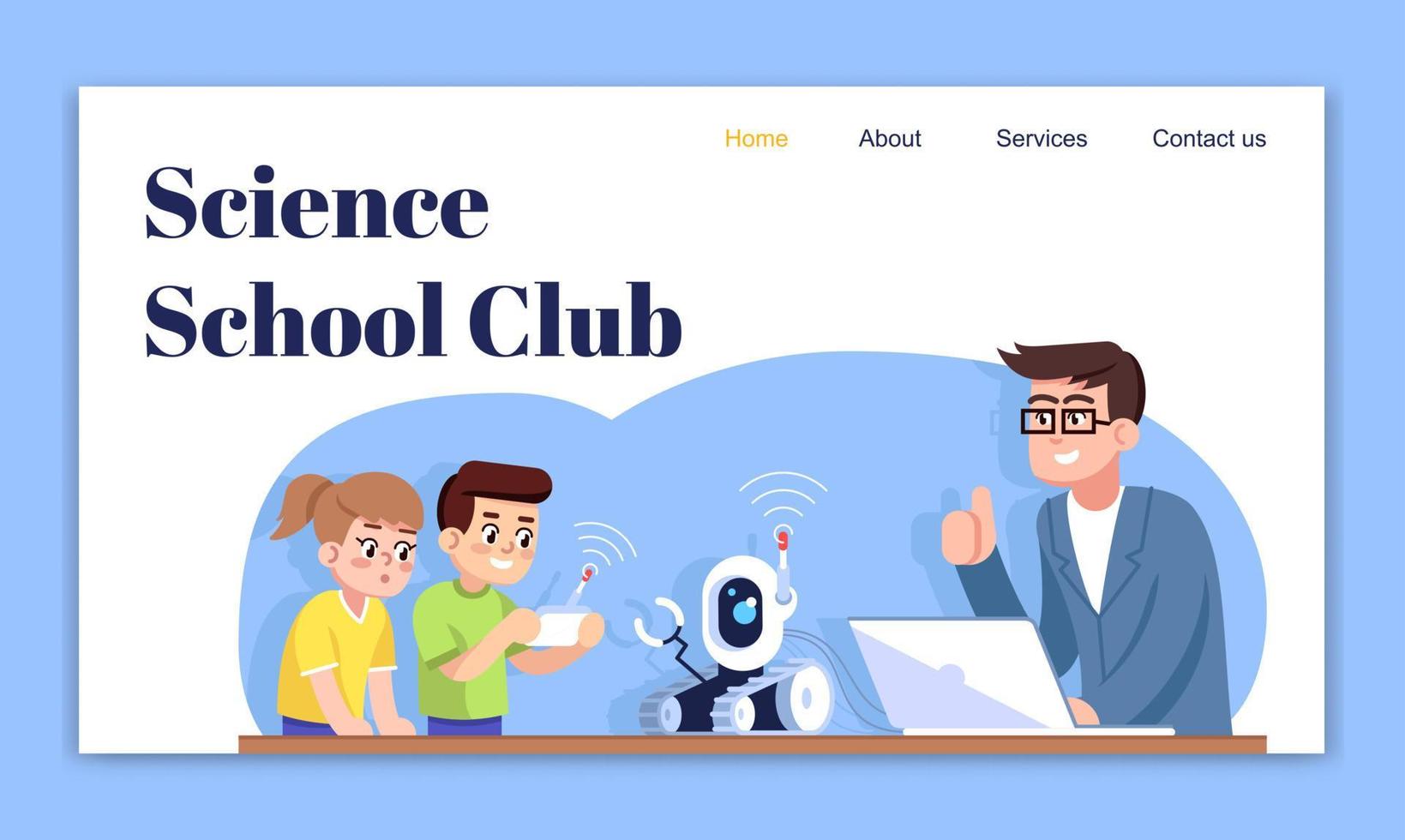 Science school club landing page vector template. Kids robotics education website interface idea with flat illustrations. Digital science learning homepage layout. Web banner, webpage cartoon concept