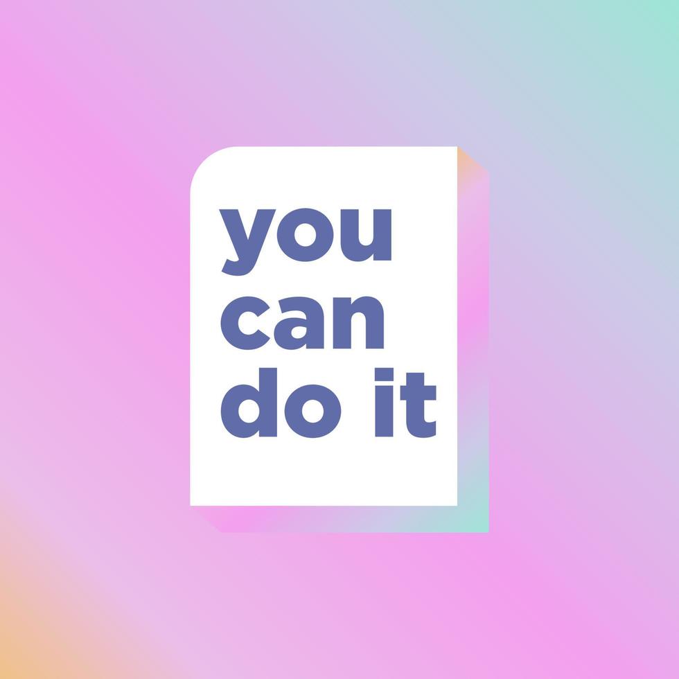 You can do it quote in beautiful gradient color vector