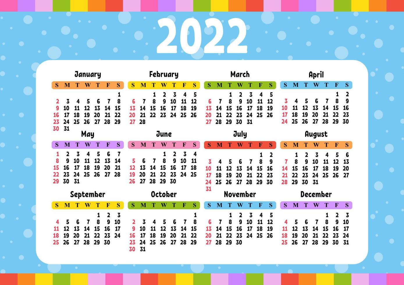 Calendar for 2022. Fun and bright design. vector