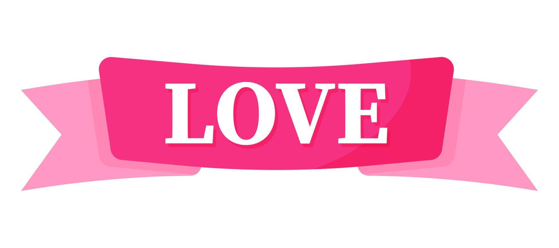 Pink banner or ribbon with the inscription love. Wedding and valentine day concept. vector