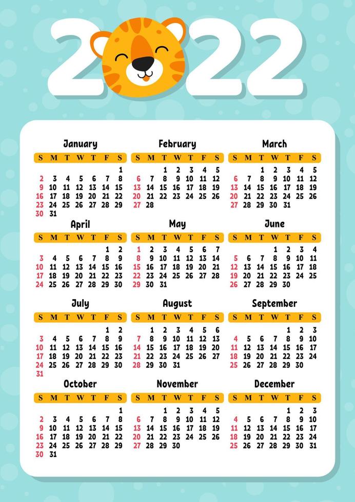 Calendar for 2022 with a cute tiger symbol of the new year. Fun and bright design. Isolated color vector illustration. cartoon style.
