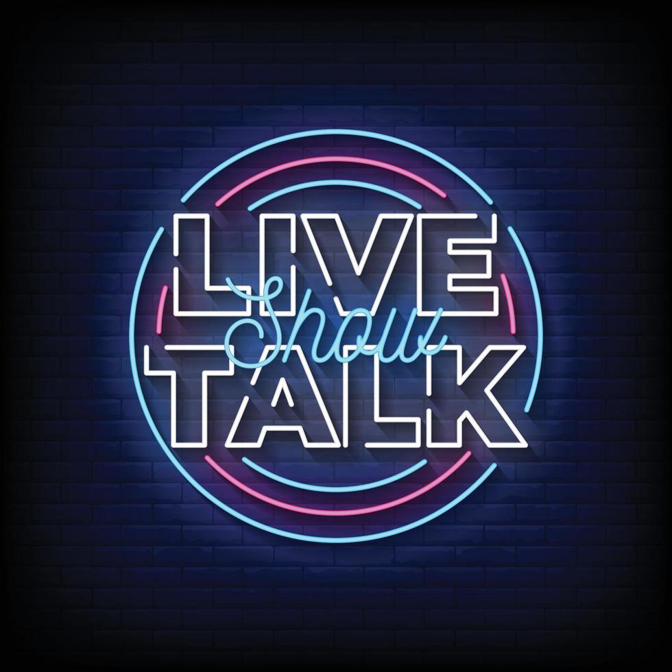 Live Talk Show Neon Signs Style Text Vector