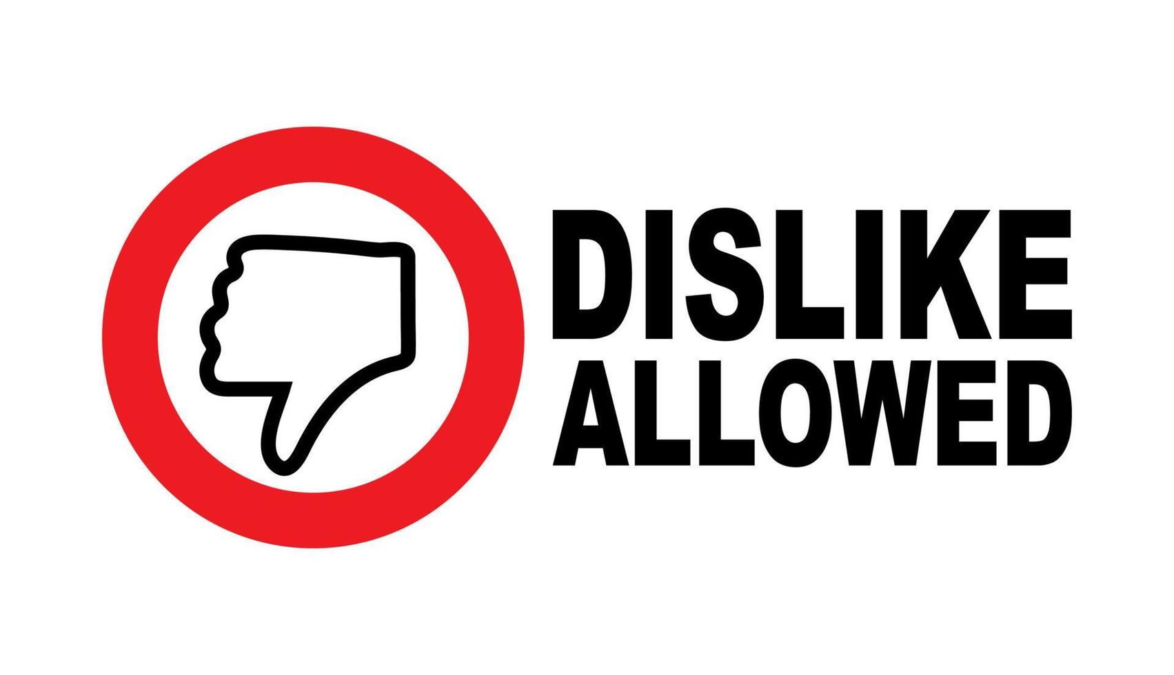 dislike sign with slogan social media dislike removed, concept of internet community users protest vector