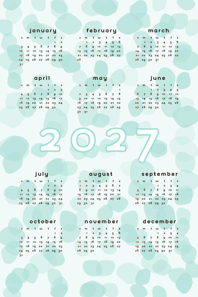 2027 calendar template. Vertical format teal blue green abstract background with hand drawn spot blob blot. Calendar design for print and digital. Week starts on Sunday vector