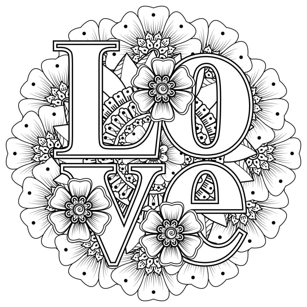 Love words with mehndi flowers for coloring book page doodle ornament vector