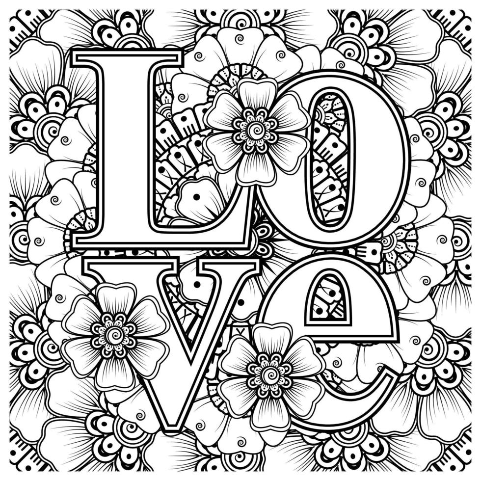 Love words with mehndi flowers for coloring book page doodle ornament vector