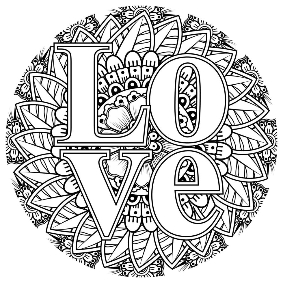 Love words with mehndi flowers for coloring book page doodle ornament vector