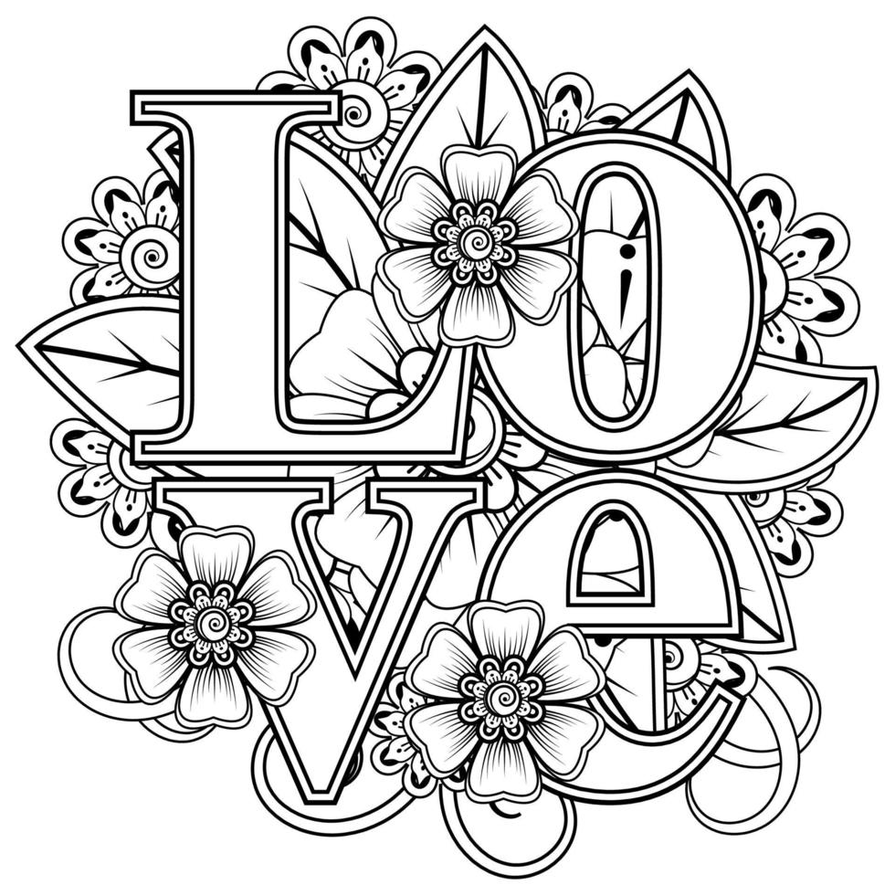 Love words with mehndi flowers for coloring book page doodle ...