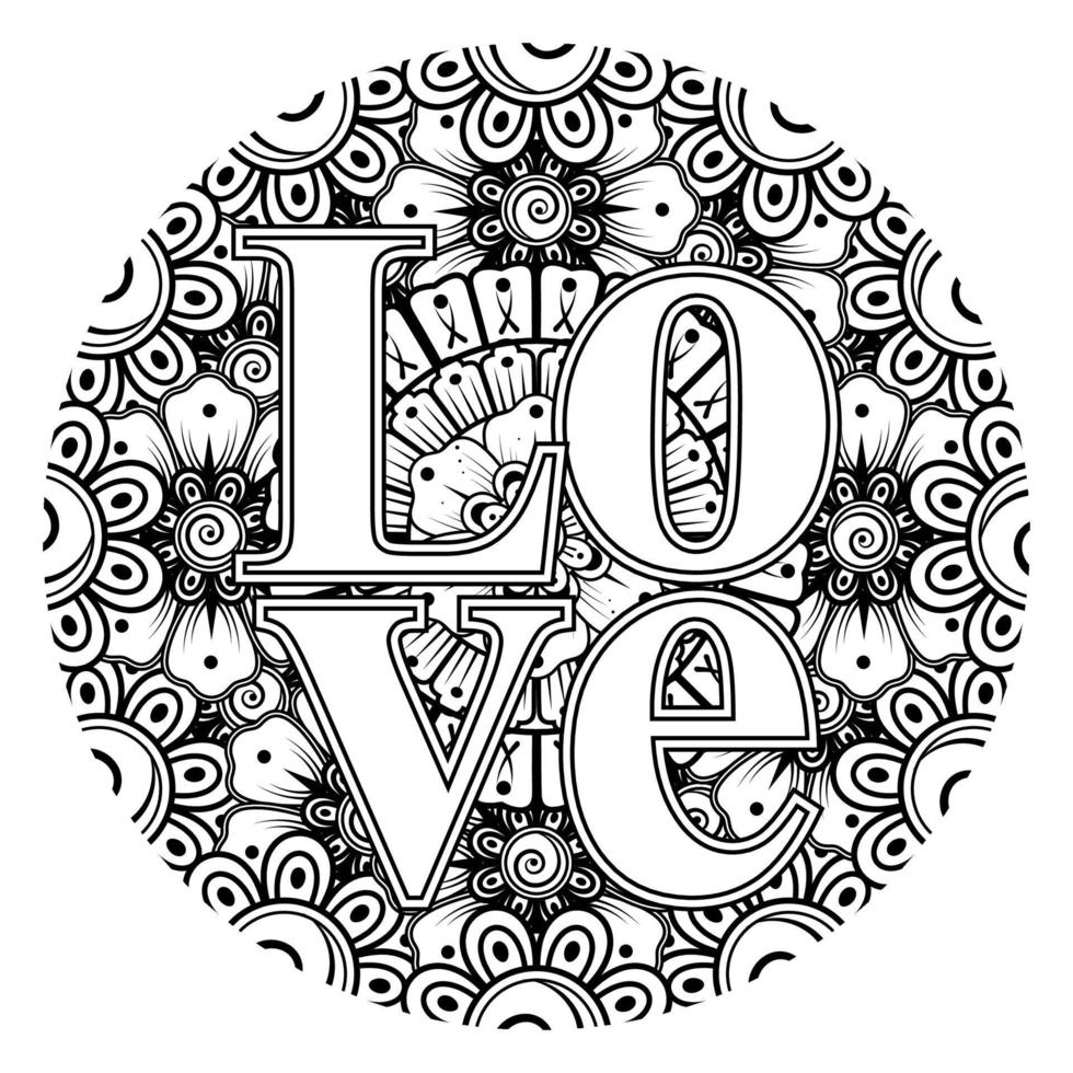 Love words with mehndi flowers for coloring book page doodle ornament vector