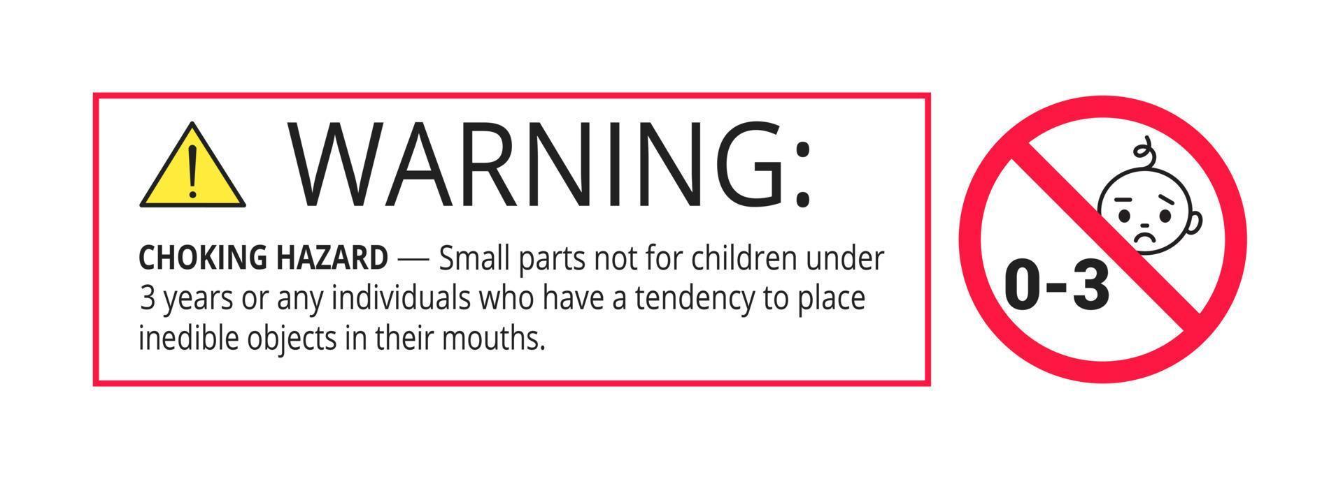 Choking hazard forbidden sign sticker not suitable for children under 3 years vector