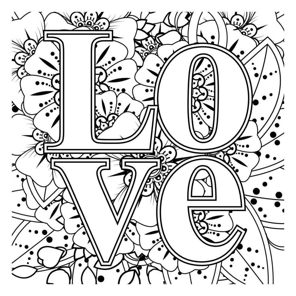 Love words with mehndi flowers for coloring book page doodle ornament vector