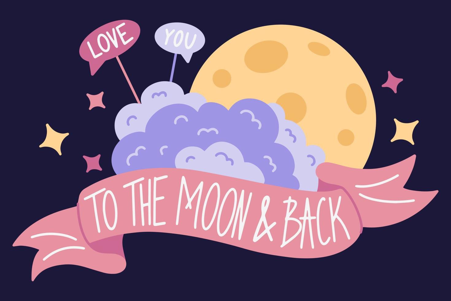 Valentine's Day greeting card with the image of clouds and the moon, wrapped with a ribbon banner, with a love message, I love you to the moon and back, doodle style. vector