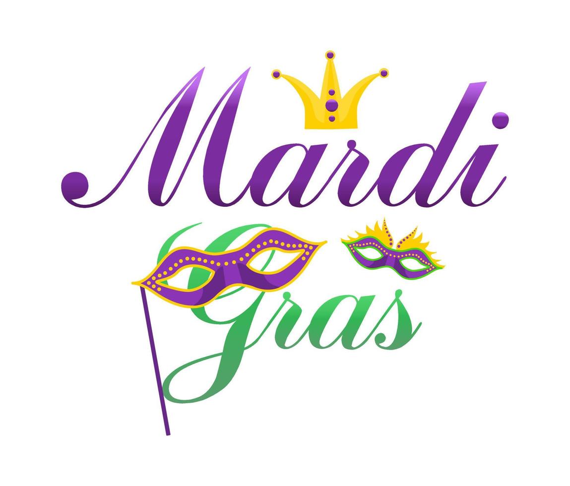 Mardi Gras holiday. Lettering layout design, carnival mask, crown. Vector illustration.