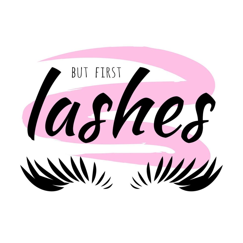 But first lashes lettering phrase isolated on white flat icon black font lifestyle handwritten vector illustration lash maker logo