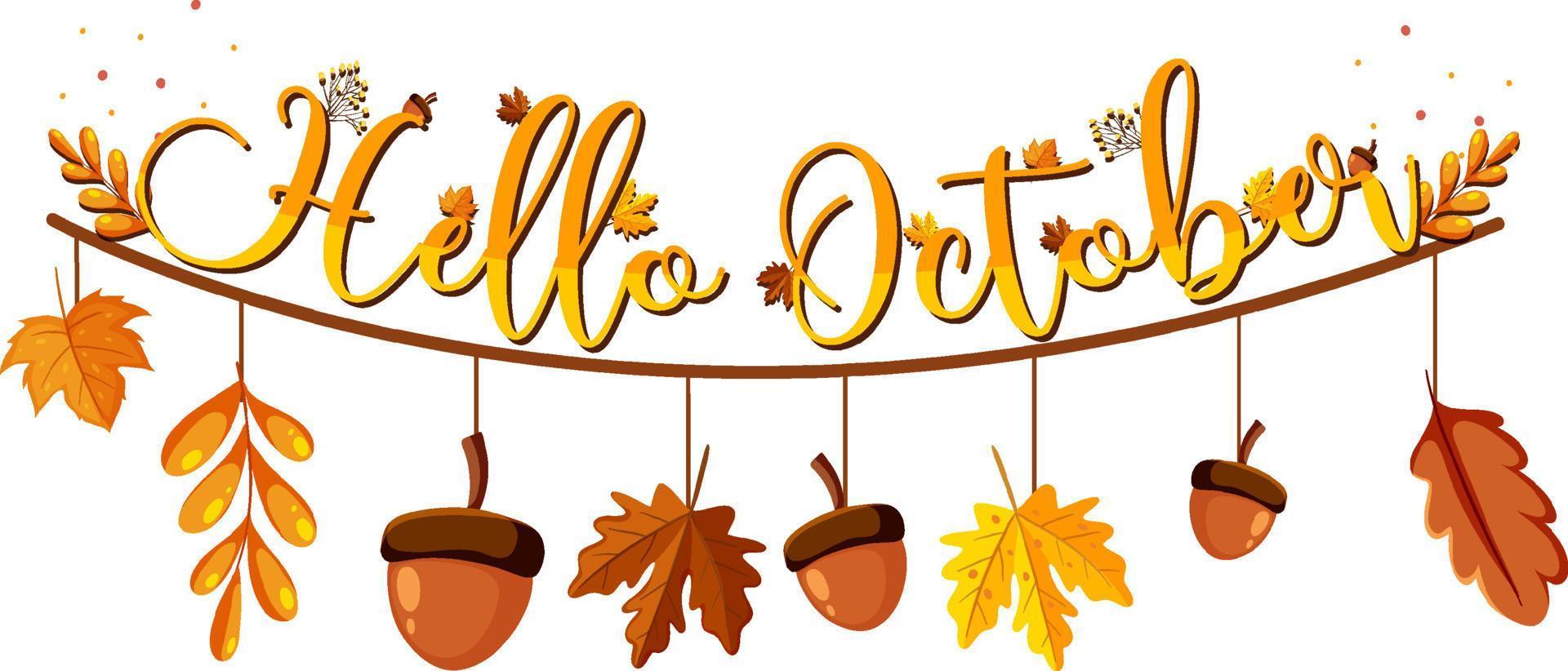 Hello October with ornate of autumn leaves vector