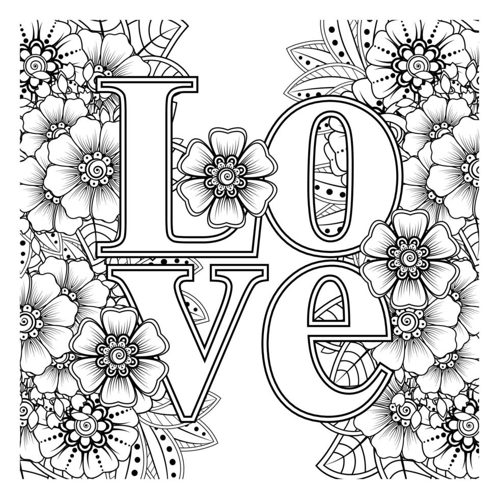 Love words with mehndi flowers for coloring book page doodle ornament vector