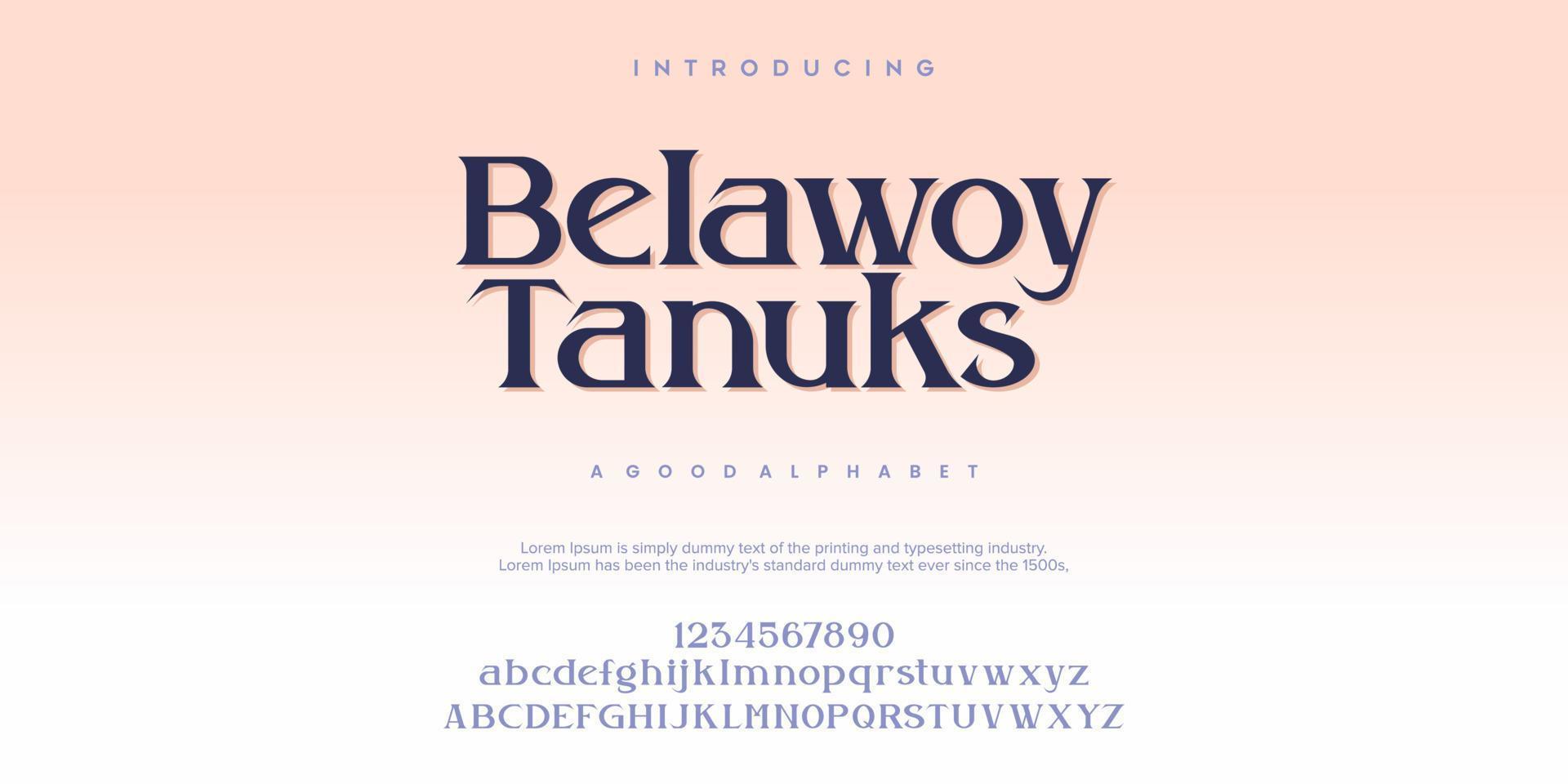 Belawoy Tanuks Abstract Fashion font alphabet. Typography typeface uppercase lowercase and number. vector illustration