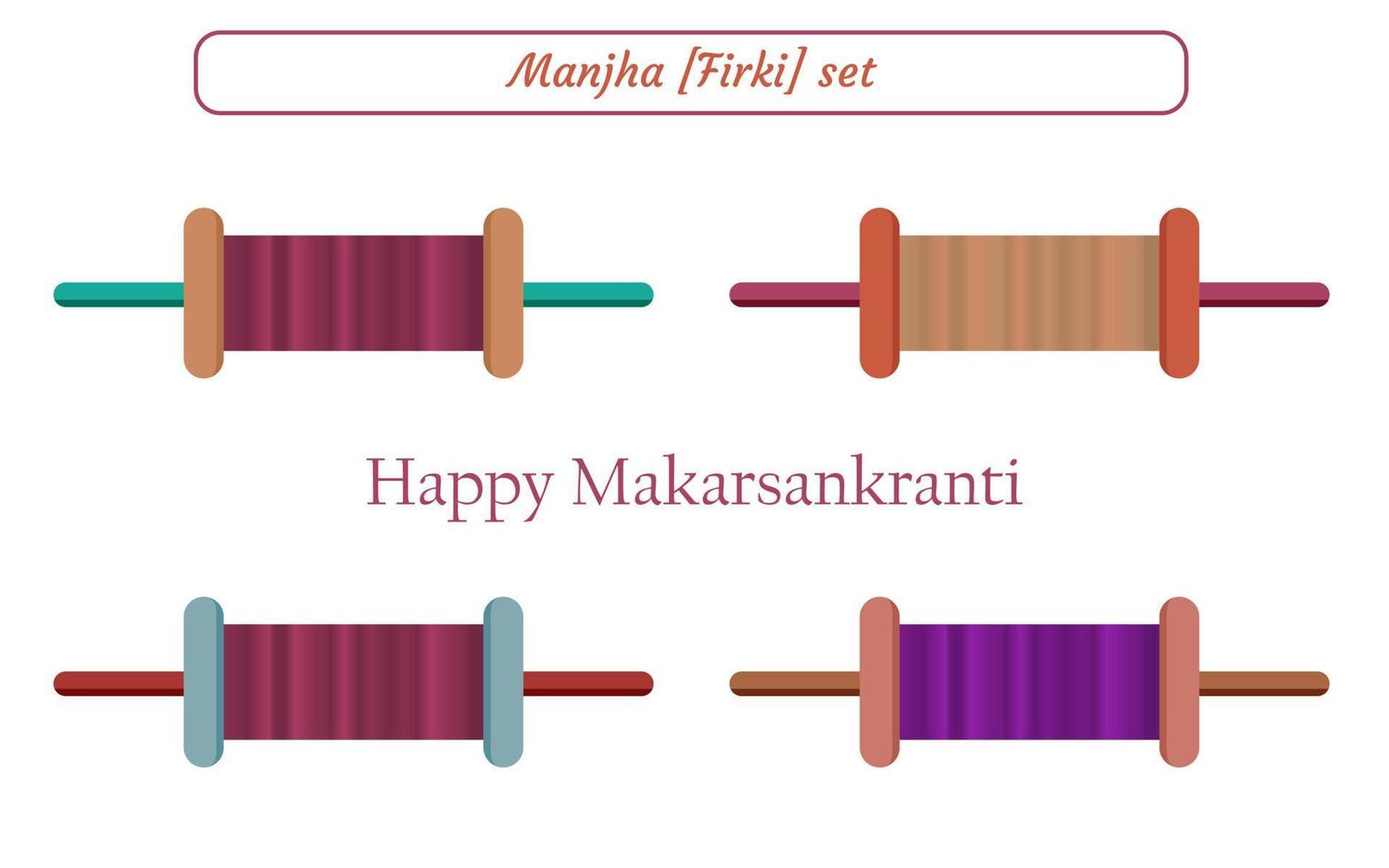 manjha, firki, charkhi, girgidi diferentes estados usan diferentes nombres para este rollo de rollo de hilo, ilustración vectorial para makar sankranti - proyectos de diseño de uttarayan. vector