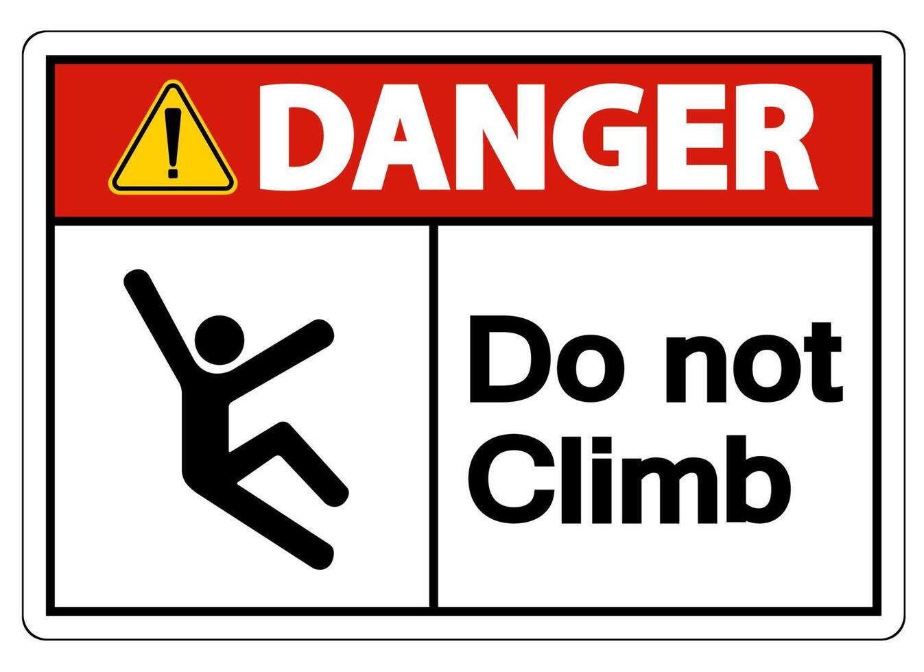 Danger Do Not Climb Symbol Sign on White Background vector