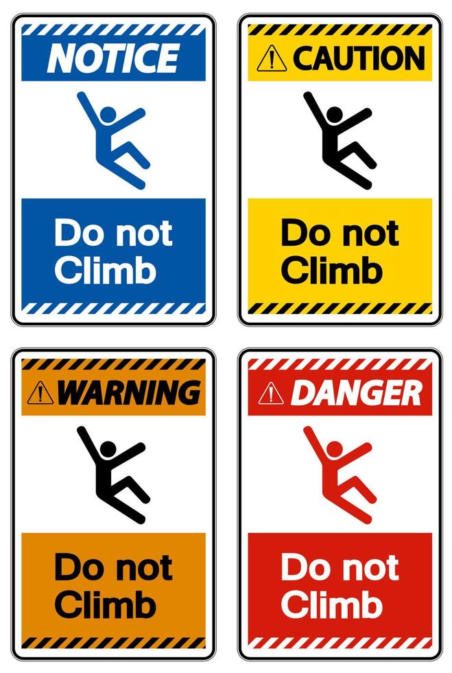 Do Not Climb Symbol Sign on White Background vector