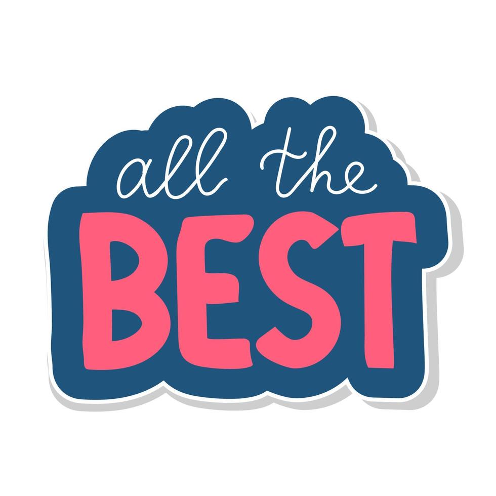 All the Best lettering text black white sticker vector