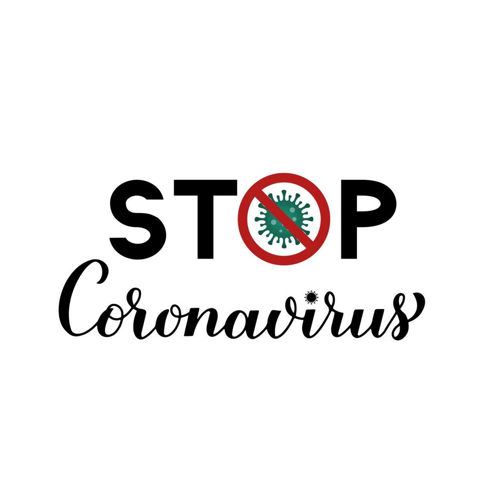 Detenga las letras de la mano de la caligrafía del coronavirus aisladas sobre fondo blanco. nueva pandemia del covid-19 del virus corona. plantilla de vector para cartel de tipografía, banner, flyer, pegatina.