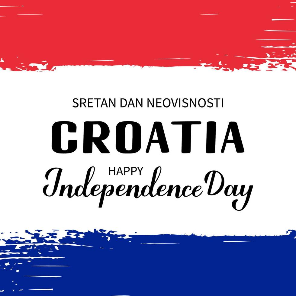 inscripción del día de la independencia de croacia en inglés y croata. plantilla de vector para cartel de tipografía, pancarta, volante, tarjeta de felicitación, etc.