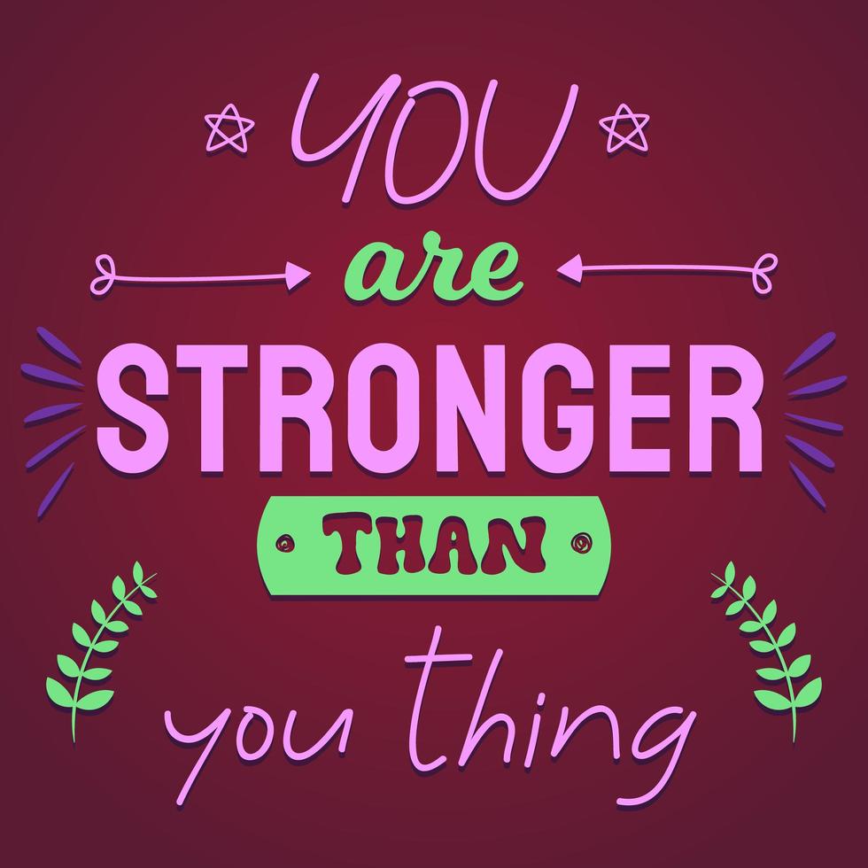 Encouraging phrase. Modern colors and illustration. vector