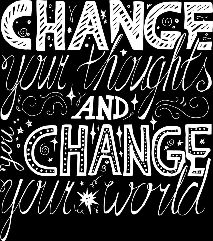Poster Change Thoughts Original Hand Drawn Quote vector