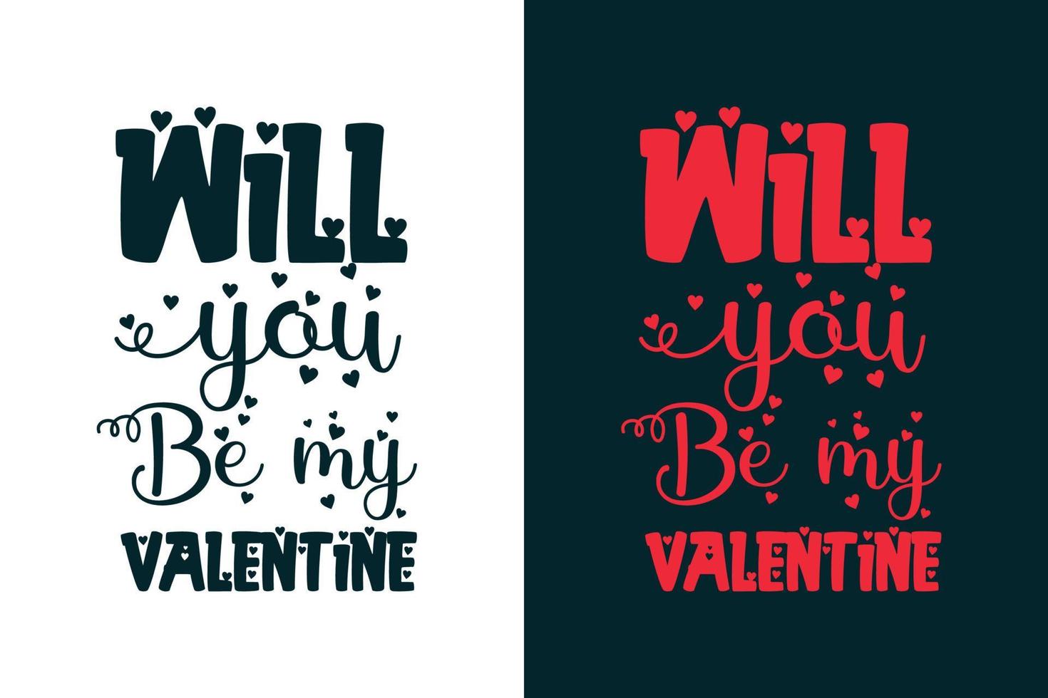 Will you be my valentine valentine's day t shirt design vector