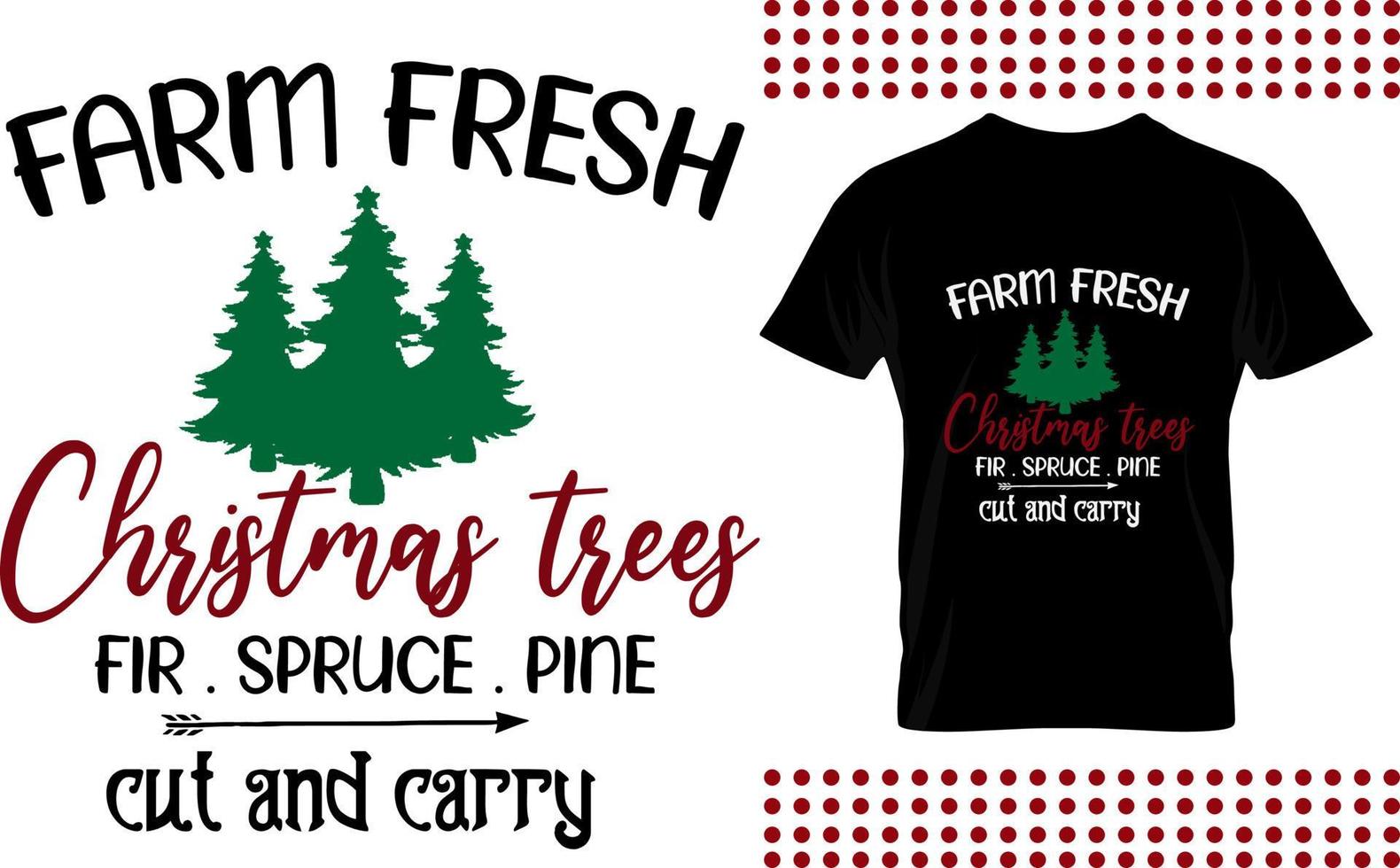 farmhouse christmas sign design. farm fresh christmas trees cut and carry. fir, spruce, pine vector