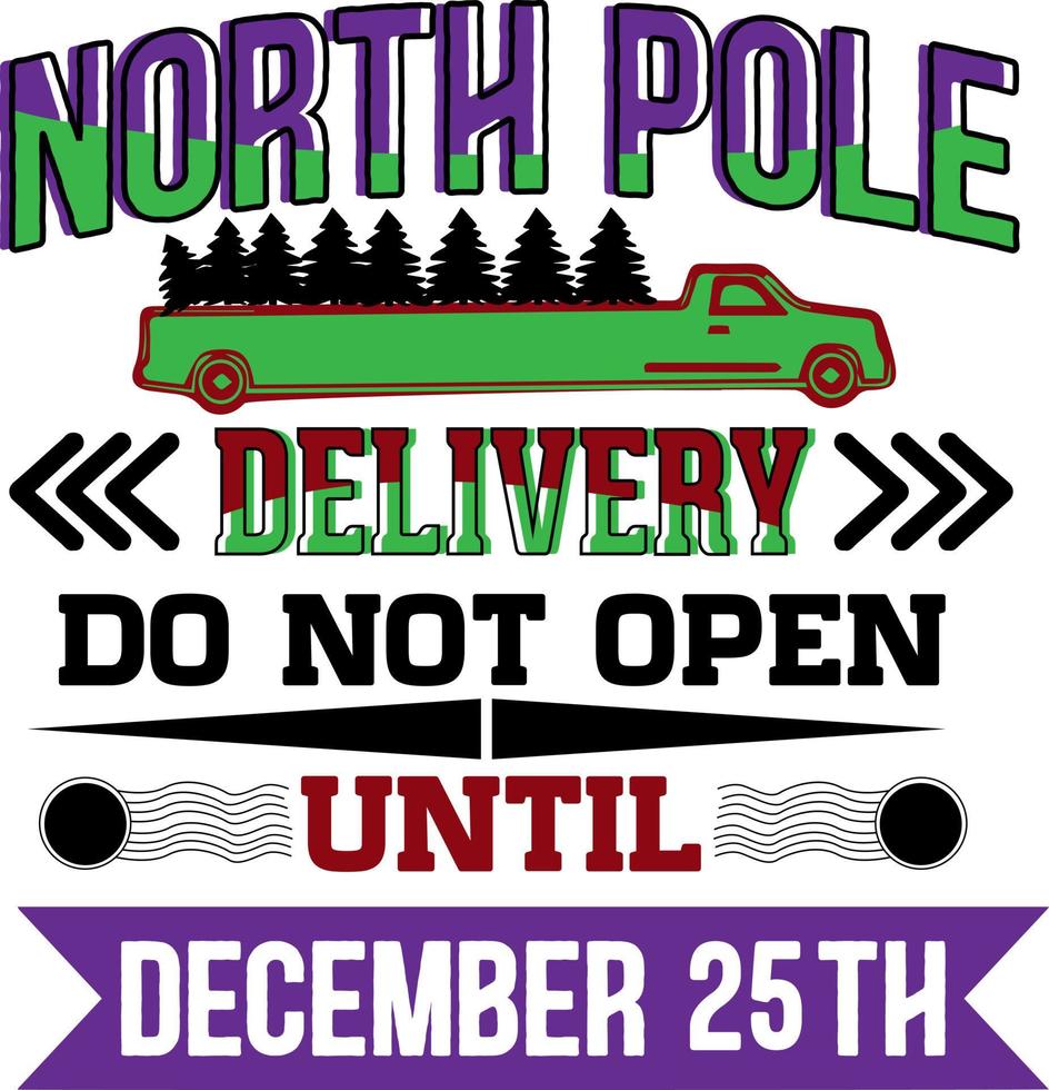 North pole express mail do not open until december 25. santa sack christmas design 2021 vector