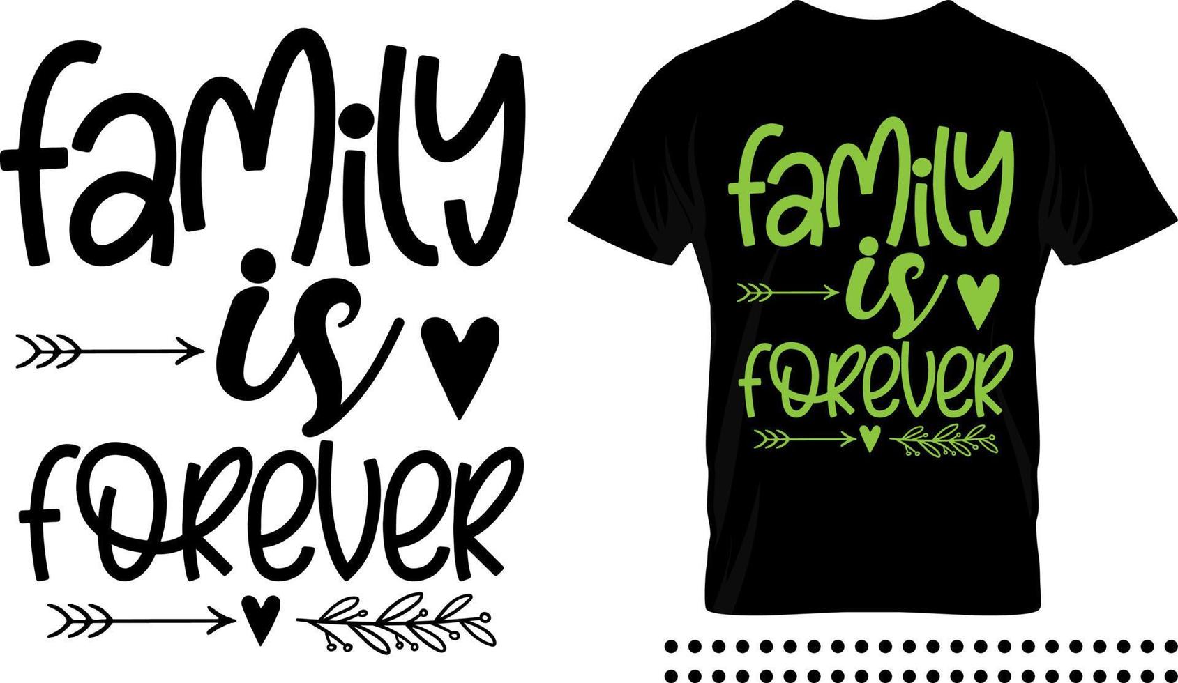 Family love quote typography print design. Family is forever vector quote