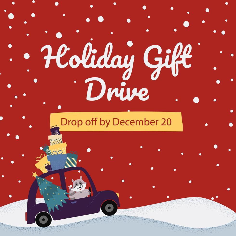 Holiday Gift Drive Banner with a raccoon driving a car with gifts on the roof vector