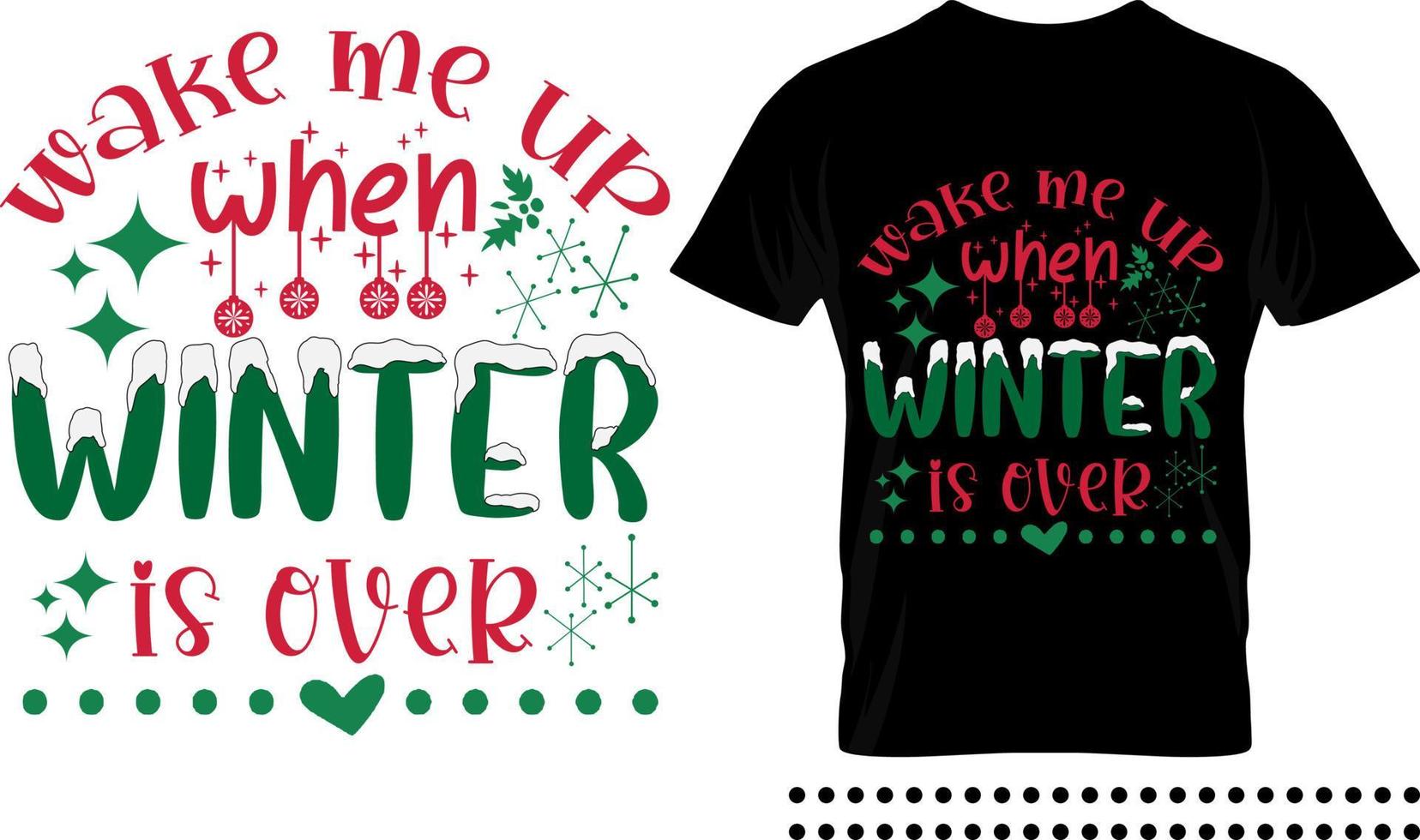 Funny Christmas saying typography print design. Wake me up when winter is over vector quote