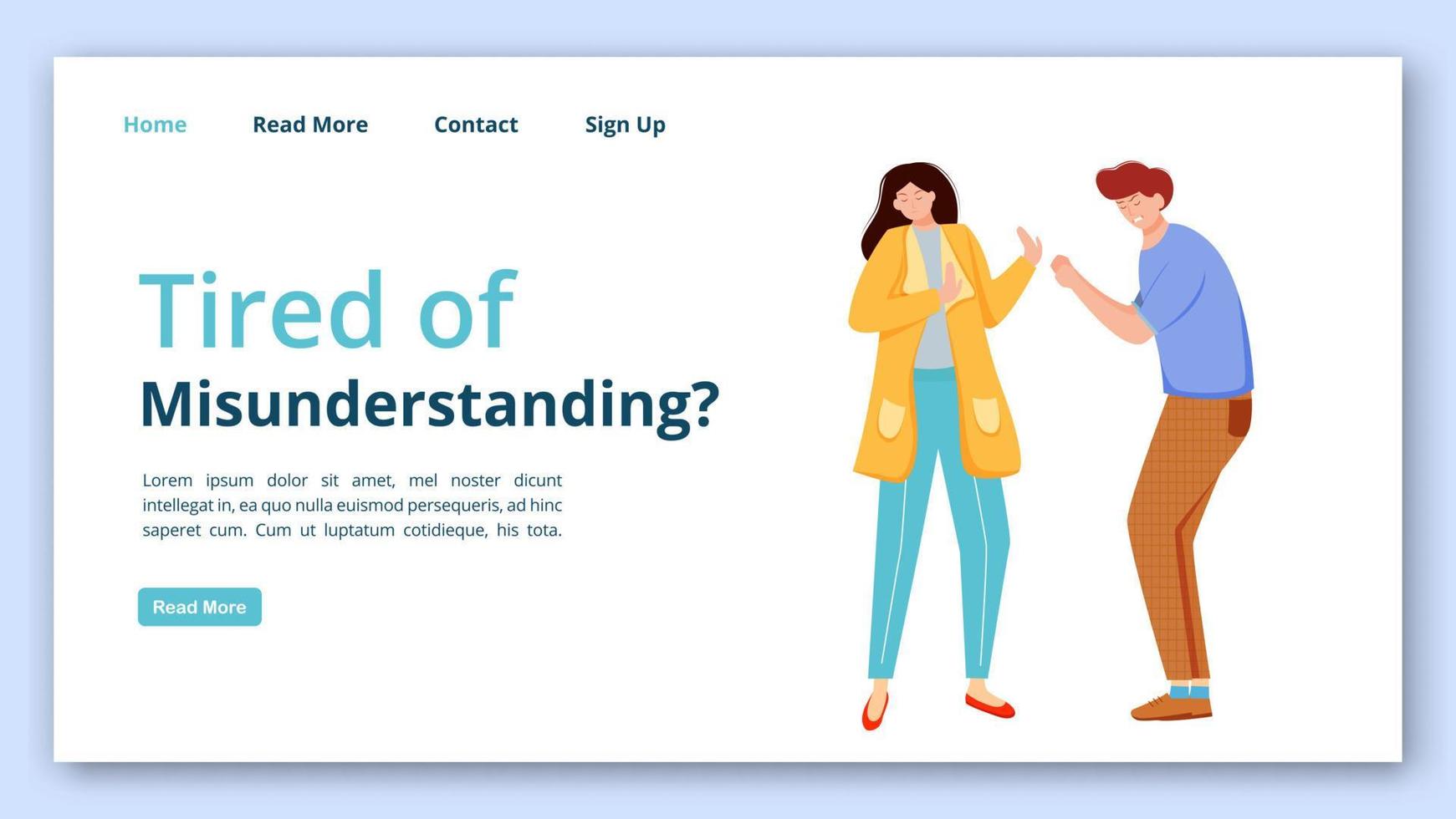 Tired of misunderstanding landing page vector template. Trouble relationship website interface idea with flat illustrations. Couple quarrel, conflict homepage layout, webpage cartoon concept