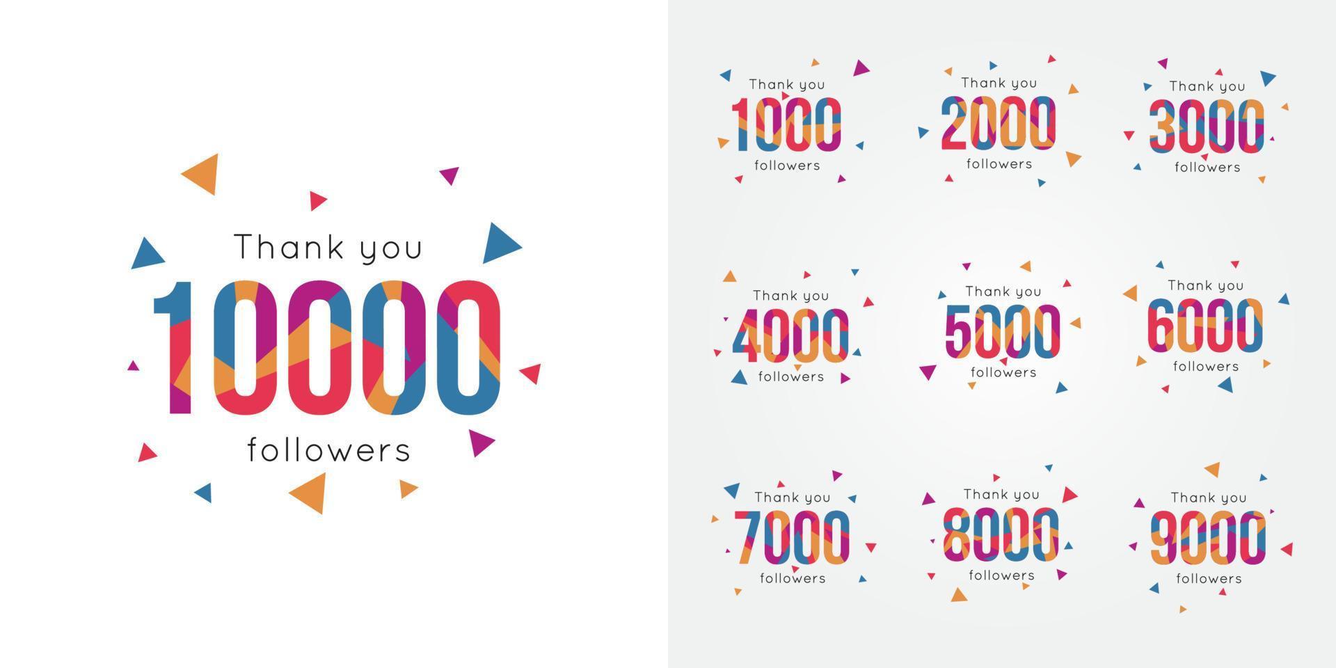 Thank you 1000 2000 3000 4000 5000 6000 7000 8000 9000 10000 followers colorful abstract template design vector